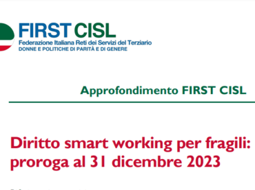 Diritto smart working per fragili: proroga al 31 dicembre 2023. L’approfondimento First Cisl