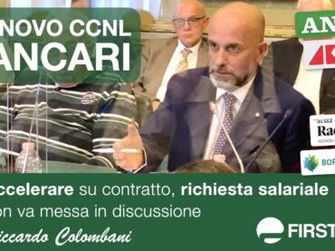 Colombani alla stampa, trattativa nuovo contratto banche va chiusa in tempi stretti per evitare conflittualità