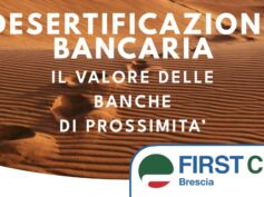 First Cisl Brescia, convegno “Desertificazione bancaria, il valore delle banche di prossimità”