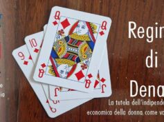 “Regina di Denari”, in Lombardia un percorso per tutelare l’indipendenza economica delle donne