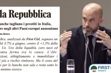 Studio First Cisl su la Repubblica: in Italia banche tagliano prestiti, in Europa no