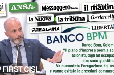 Banco Bpm, Colombani alla stampa: piano premia solo gli azionisti, tagli ad occupazione non giustificabili