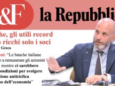 Colombani ad Affari e Finanza: le banche italiane remunerano solo gli azionisti, mentre ci sarebbero tutte le condizioni per sostenere l’economia