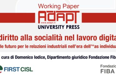 Il diritto alla socialità nel lavoro digitale. Quale futuro per le relazioni industriali nell’era dell’“as individual”?