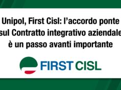 Unipol, First Cisl: l’accordo ponte sul Contratto integrativo aziendale è un passo avanti importante