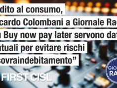 Credito al consumo, Colombani a Giornale Radio: su Buy now pay later servono dati puntuali per evitare rischi di sovraindebitamento