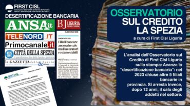 Desertificazione bancaria alla Spezia, sulla stampa i dati del report di First Cisl Liguria 