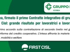 Iccrea, firmato il primo Contratto integrativo di gruppo. First Cisl: grande risultato per lavoratrici e lavoratori