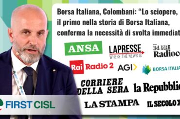 Storico sciopero in Borsa Italiana. Colombani alla stampa: serve svolta e cambio comportamento dei vertici