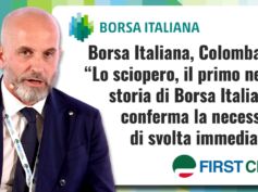 Borsa Italiana, Colombani: lo sciopero, il primo nella storia di Borsa Italiana, conferma la necessità di svolta immediata