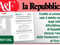 Affari e Finanza: sale il debito medio degli italiani. Nel reportage l’analisi della Fondazione Fiba First Cisl