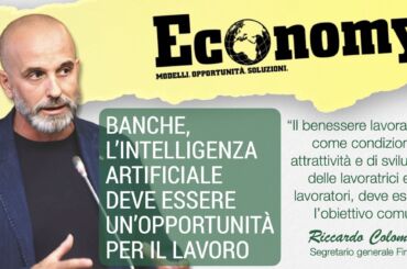 Colombani su Economy: banche, l’intelligenza artificiale deve essere un’opportunità per il lavoro