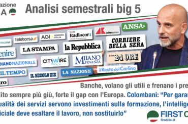 Report First Cisl sulla stampa. Banche in gran spolvero: corrono gli utili, cala il credito. Colombani, le banche investano sulle persone