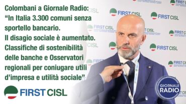 Colombani a Giornale Radio: in Italia 3.300 comuni senza sportello bancario, servono classifiche di sostenibilità e Osservatori regionali sull’attività bancaria