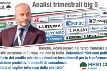 Trimestrali banche. Report First Cisl sulla stampa: crescono ricavi e utili, ma calano gli impieghi. Colombani: preoccupa il disimpegno delle banche dal credito