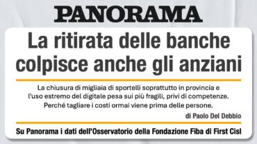 Desertificazione bancaria, su Panorama i dati dell’Osservatorio First Cisl