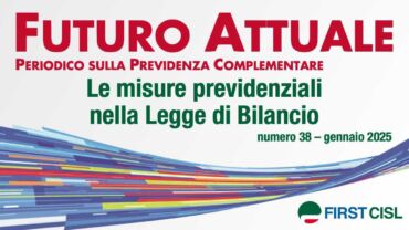 Futuro Attuale, le misure previdenziali nella legge di bilancio 2025