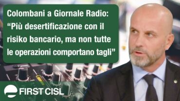 Colombani a Giornale Radio: più desertificazione con il risiko bancario, ma non tutte le operazioni comportano tagli