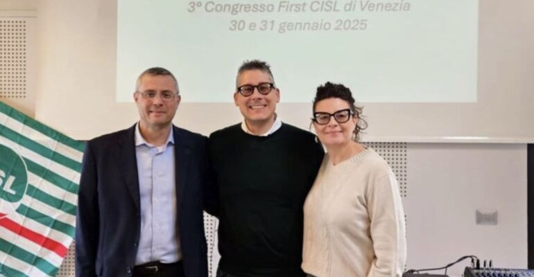 Il Congresso First Cisl Venezia riconferma Matteo Cavallin segretario, con lui Biasotto e Guzzo