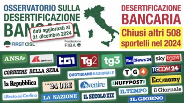 Desertificazione bancaria, sulla stampa i dati First Cisl. Colombani: servono osservatori regionali e classifiche di sostenibilità
