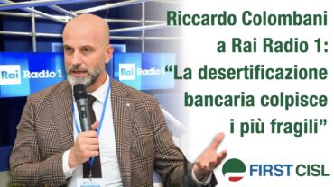 Colombani a Rai Radio 1: la desertificazione bancaria colpisce i più fragili