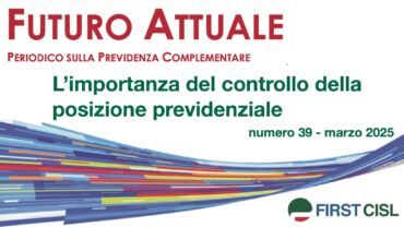 Futuro Attuale, l’importanza del controllo della posizione previdenziale