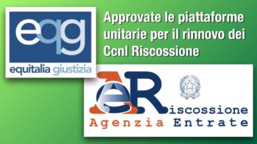 Riscossione, approvate dalle lavoratrici e dai lavoratori le piattaforme di rinnovo dei contratti di settore