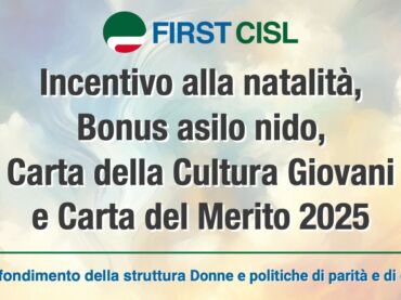 Legge di bilancio 2025, nuovi strumenti a sostegno delle famiglie e dei giovani: il nuovo approfondimento First Cisl