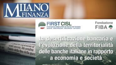 MF rilancia report First Cisl sulla desertificazione bancaria: sistema bancario sempre più concentrato con meno banche e sportelli