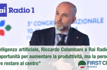 Intelligenza artificiale, Colombani a Rai Radio 1: opportunità per aumentare la produttività, ma la persona deve restare al centro