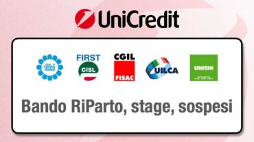 Unicredit. Bando RiParto, stage e sospesi