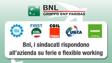 Bnl, i sindacati rispondono all’azienda su ferie e flexible working