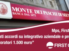 Mps, First Cisl: siglati accordi su integrativo aziendale e premio, ai lavoratori 1.500 euro