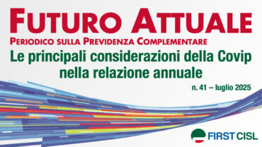 Futuro Attuale: le principali considerazioni della Covip nella Relazione annuale