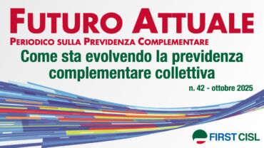 Futuro Attuale: come sta evolvendo la previdenza complementare collettiva