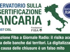 Desertificazione bancaria, il report della Fondazione Fiba a Giornale Radio