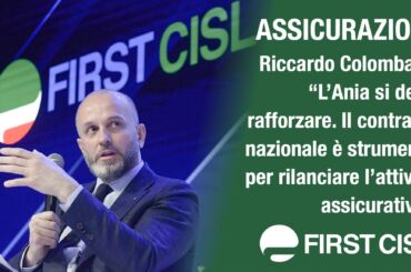 Assicurazioni, Colombani su Economy: l’Ania si deve rafforzare. Il contratto nazionale è strumento per rilanciare l’attività assicurativa