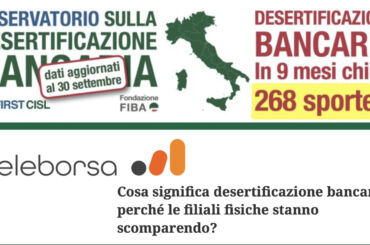 Desertificazione bancaria: Teleborsa rilancia i dati dell’Osservatorio First Cisl, con uno sguardo anche extra Ue