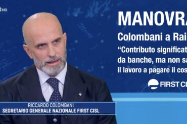 Manovra, Colombani a Rai 2: contributo significativo da banche, ma non sarà il lavoro a pagare il costo