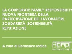 La Corporate Family Responsibility, nuova frontiera della partecipazione dei lavoratori. Solidarietà, sostenibilità, reputazione