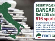 Desertificazione bancaria, da nord a sud anche la stampa locale rilancia il report First Cisl: altri 516 sportelli chiusi e 5 milioni di italiani senza servizi bancari 