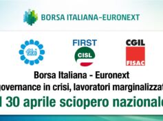 Borsa Italiana – Euronext, governance in crisi, lavoratori marginalizzati. Il 30 aprile sciopero nazionale
