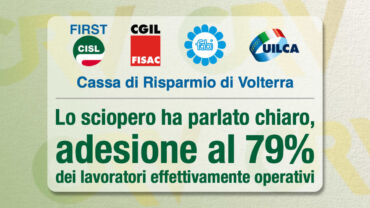 CR Volterra, lo sciopero ha parlato chiaro: 79% di adesione, 84% gli sportelli chiusi