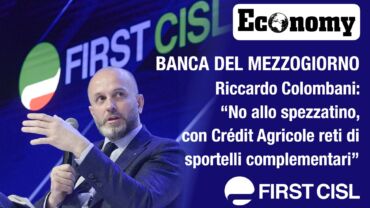 Banca del Mezzogiorno, Colombani su Economy: no allo spezzatino, con Crédit Agricole reti di sportelli complementari
