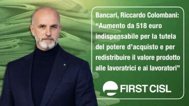 Bancari, Colombani sulla stampa: aumento da 518 euro indispensabile per tutela potere d’acquisto e per redistribuire il valore prodotto ai lavoratori