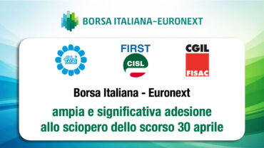 Borsa Italiana – Euronext, ampia e significativa adesione allo sciopero dello scorso 30 aprile