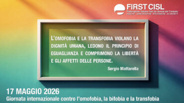 17 maggio 2026, Giornata internazionale contro l’omofobia, la bifobia e la transfobia. Il manifesto First Cisl