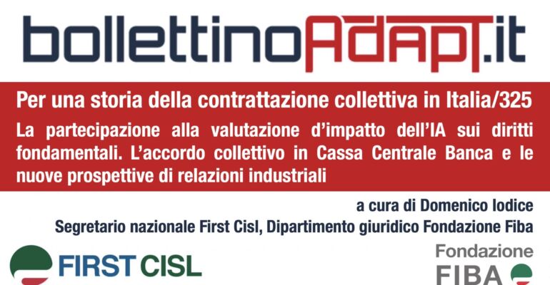 La partecipazione alla valutazione d’impatto dell’IA sui diritti fondamentali. L’accordo collettivo in Cassa Centrale Banca e le nuove prospettive di relazioni industriali
