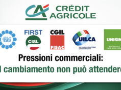 Crédit Agricole Italia, i sindacati sulle pressioni commerciali: il cambiamento non può attendere