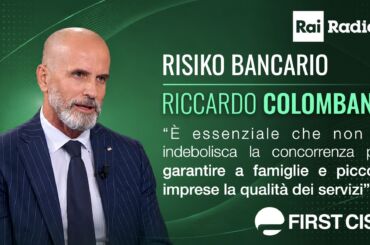 Risiko bancario, Colombani su Rai Radio 1: è essenziale che non si indebolisca la concorrenza per garantire a famiglie e piccole imprese la qualità dei servizi